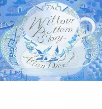 Willow Pattern Story by DRUMMOND ALLAN