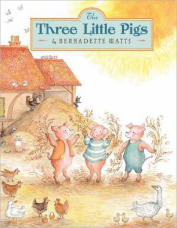 Three Little Pigs by WATTS BERNADETTE