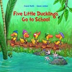 Five Little Ducklings Go to School