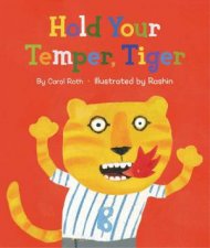 Hold Your Temper Tiger