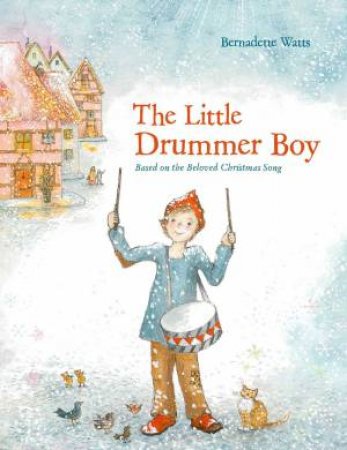 Little Drummer Boy by Bernadette Watts