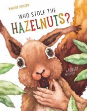 Who Stole The Hazelnuts
