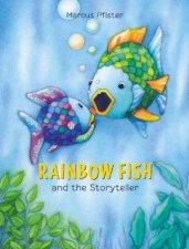 Rainbow Fish And The Storyteller