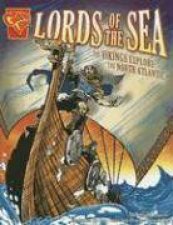 Lords of the Sea The Vikings Explore the North Atlantic