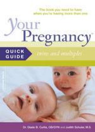 Your Pregnancy Twins and Multiples by Curtis
