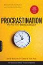 Procrastination Why You Do It What to Do About It  Second Edition