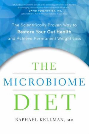 The Microbiome Diet by Raphael Kellman