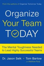 Organize Your Team Today