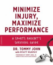 Minimize Injury Maximize Performance