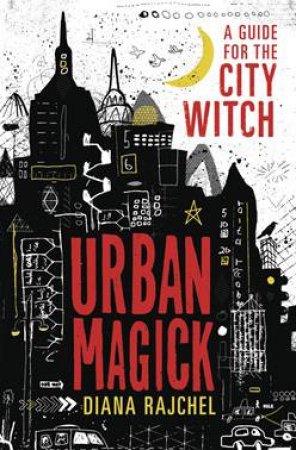 Urban Magick by Diana Rajchel