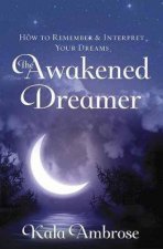 The Awakened Dreamer