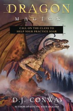 Dragon Magick by D J Conway