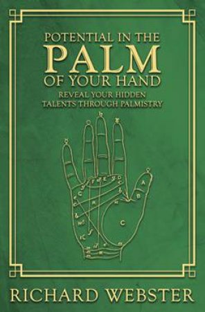 Potential In The Palm Of Your Hand by Richard Webster
