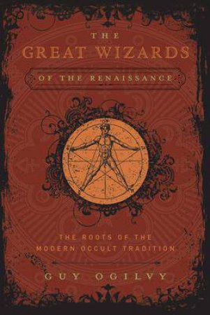 Great Wizards Of The Renaissance by Guy Ogilvy
