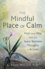 The Mindful Place Of Calm