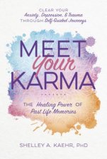 Meet Your Karma