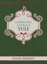 Llewellyns Little Book Of Yule