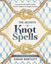 The Secrets Of Knot Spells