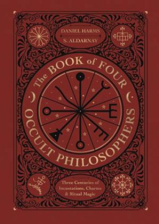 The Book Of Four Occult Philosophers by Daniel And Aldarnay, S. Harms