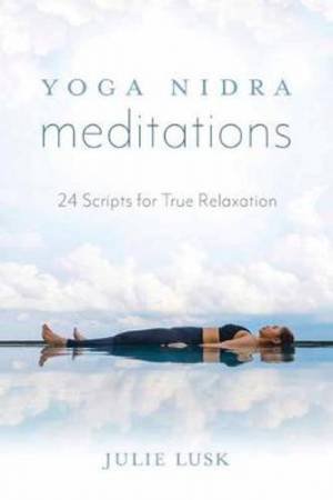 Yoga Nidra Meditations by Julie Lusk