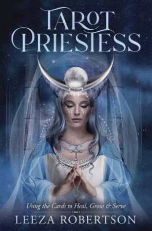 Tarot Priestess by Leeza Robertson