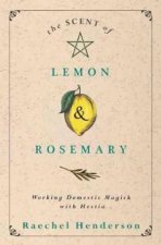 The Scent Of Lemon  Rosemary