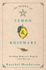 The Scent Of Lemon  Rosemary