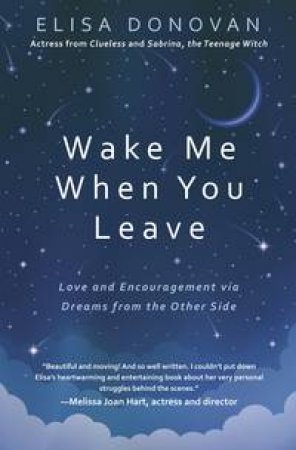 Wake Me When You Leave by Elisa Donovan