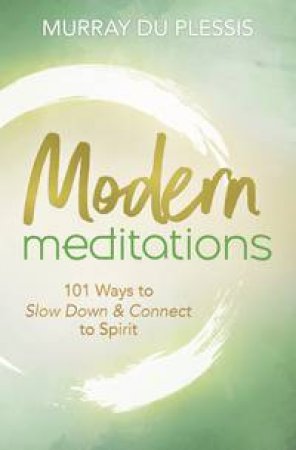 Modern Meditations by Murray Du Plessis