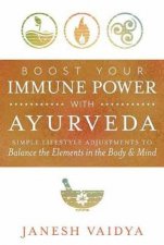 Boost Your Immune Power With Ayurveda