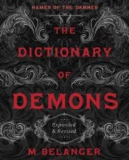 The Dictionary Of Demons Expanded And Revised