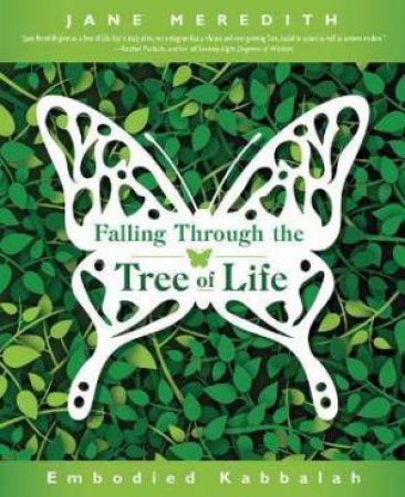 Falling Through The Tree Of Life by Meredith Jane