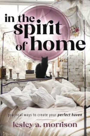 In The Spirit Of Home by Lesley Morrison