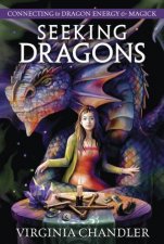 Seeking Dragons Connecting To Dragon Energy    Magick