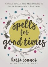 Spells For Good Times