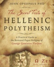 The Secret Texts Of Hellenic Polytheism
