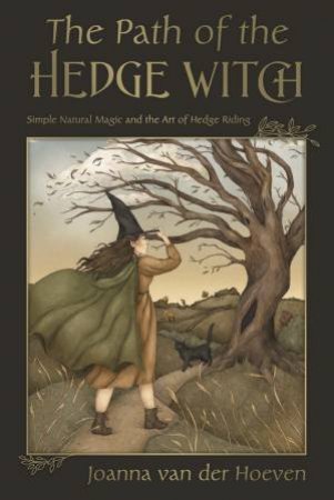 The Path Of The Hedgewitch by Joanna Van Der Hoeven