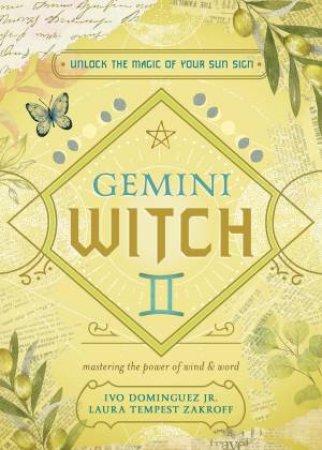 Gemini Witch by Ivo  &  Zakroff, Laura Tempest  &  Et Al. Dominguez Jr