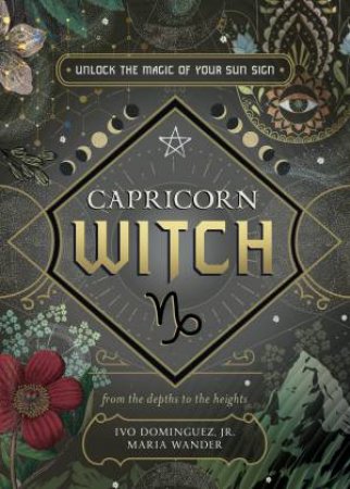 Capricorn Witch by Ivo  &  Wander, Maria  &  Et Al. Dominguez Jr.