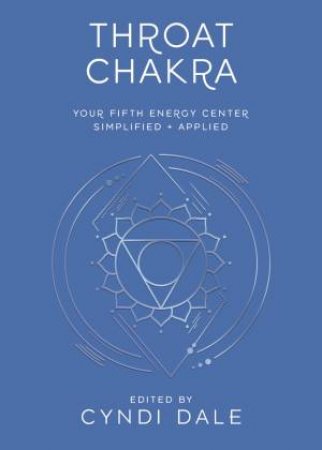 Throat Chakra by Cyndi  &  Benson, Anthony J.W. Dale