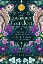 A Year In The Enchanted Garden