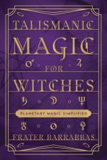 Talismanic Magic For Witches