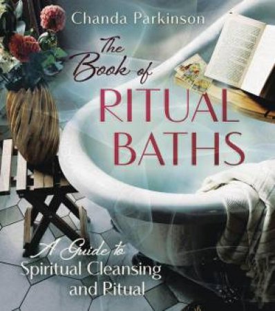 The Book Of Ritual Baths by Chanda Parkinson