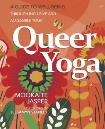 Queer Yoga by Mookaite Jasper