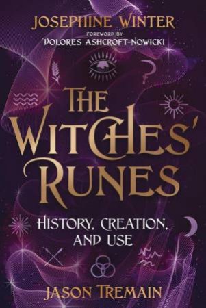 The Witches' Runes by Josephine  &  Tremain, Jason Winter