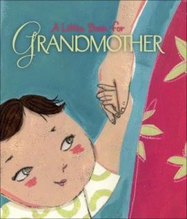 A Little Book for Grandmother by Patrick Regan