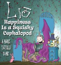 Lio  Happiness Is a Squishy Cephalopod