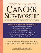 Everyones Guide To Cancer Survivorship A Road Map For Better Health