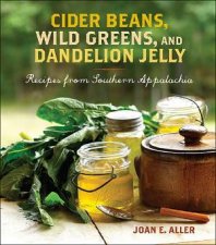 Cider Beans Wild Greens and Dandelion