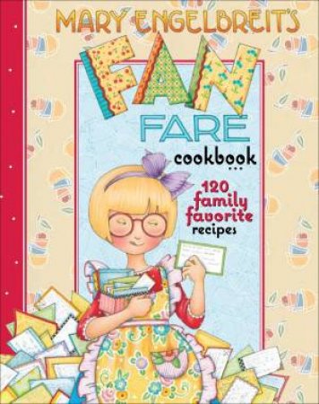 Mary Engelbreit's Fan Fare Cookbook by Mary Engelbreit